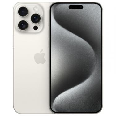 Мобильный телефон Apple iPhone 15 Pro Max 256GB White Titanium Фото
